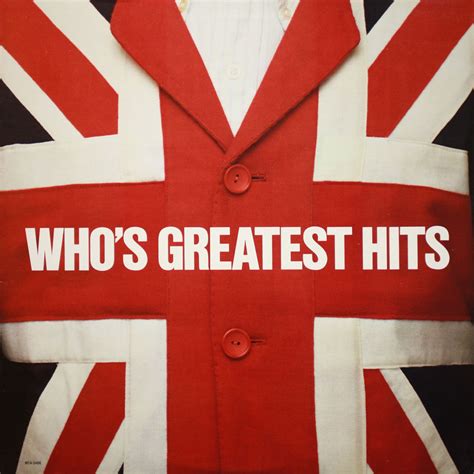 "Who's Greatest Hits" - 2020 LP (Red Vinyl). This is a reissue of the 1983 USA/Canada LP, but on red vinyl and with a bonus track of "Anyway, Anyhow, Anywhere" added. In the UK/Europe, it is a Polydor label release and in North America, it is on the Canada Geffen label. 